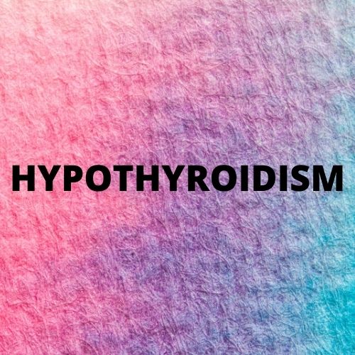 Hypothyroidism